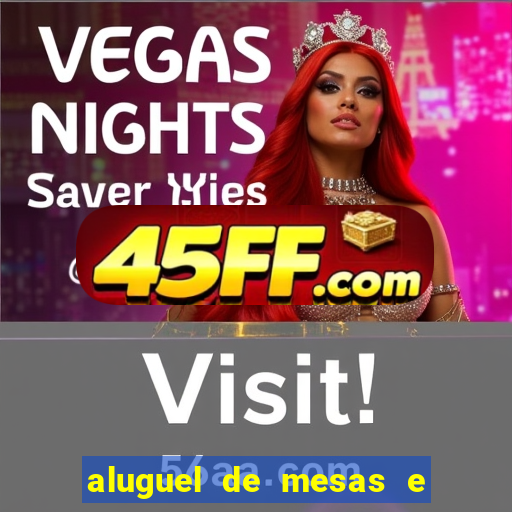 aluguel de mesas e cadeiras juiz de fora